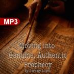Moving Into Genuine, Authentic Prophecy (MP3 Teaching Download) by Jeremy Lopez